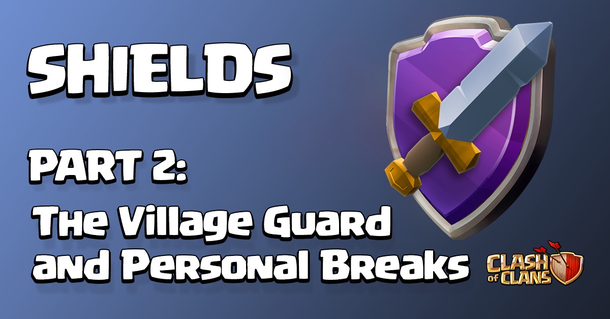 Village Guard and Personal Breaks Village Guard and Personal Breaks